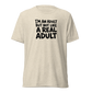 I'm an Adult But Not Like a Real Adult Lightweight T-Shirt