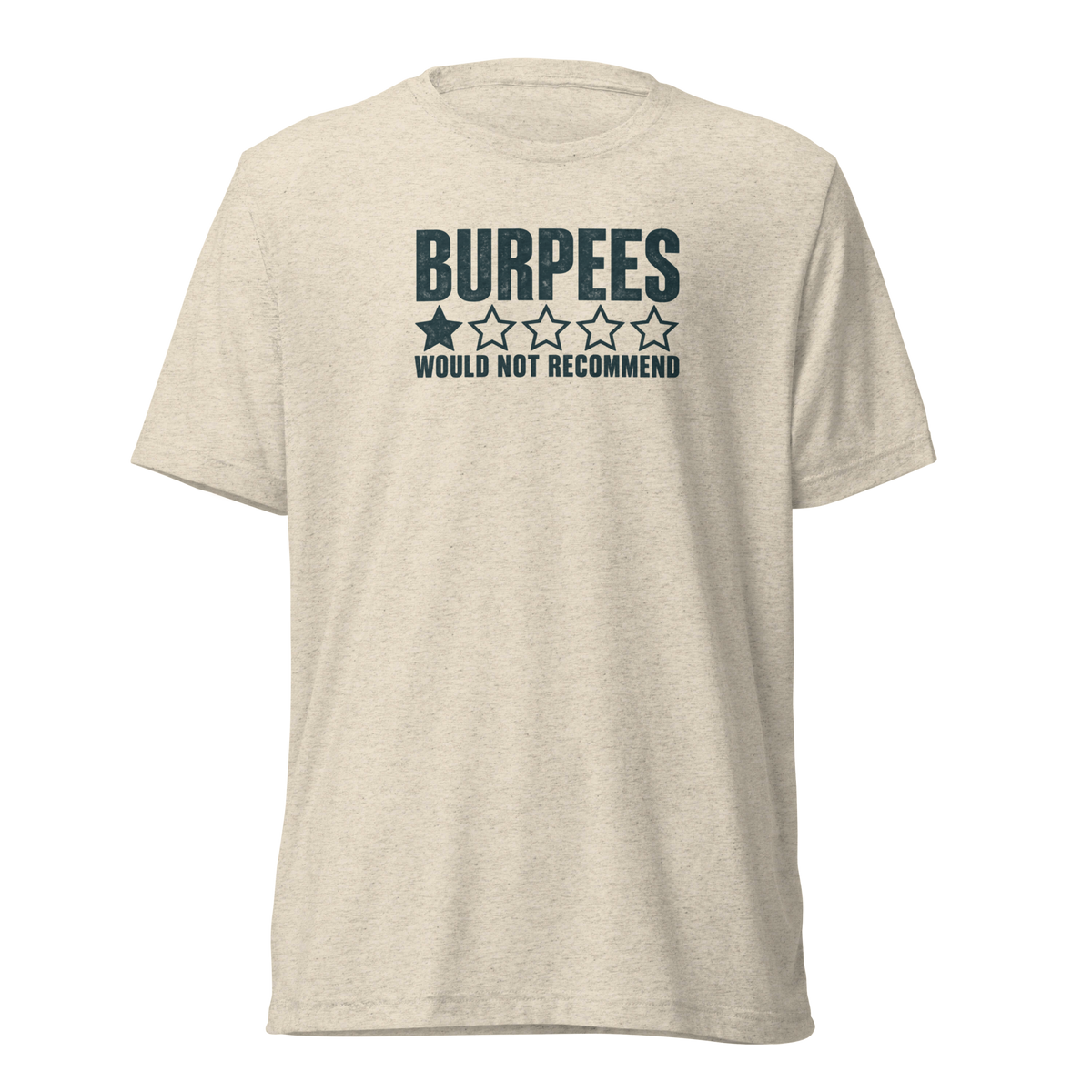 Burpees: Would Not Recommend Lightweight T-Shirt