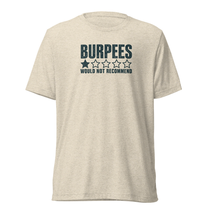 Burpees: Would Not Recommend Lightweight T-Shirt