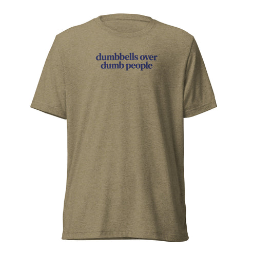 Dumbbells Over Dumb People Lightweight T-Shirt