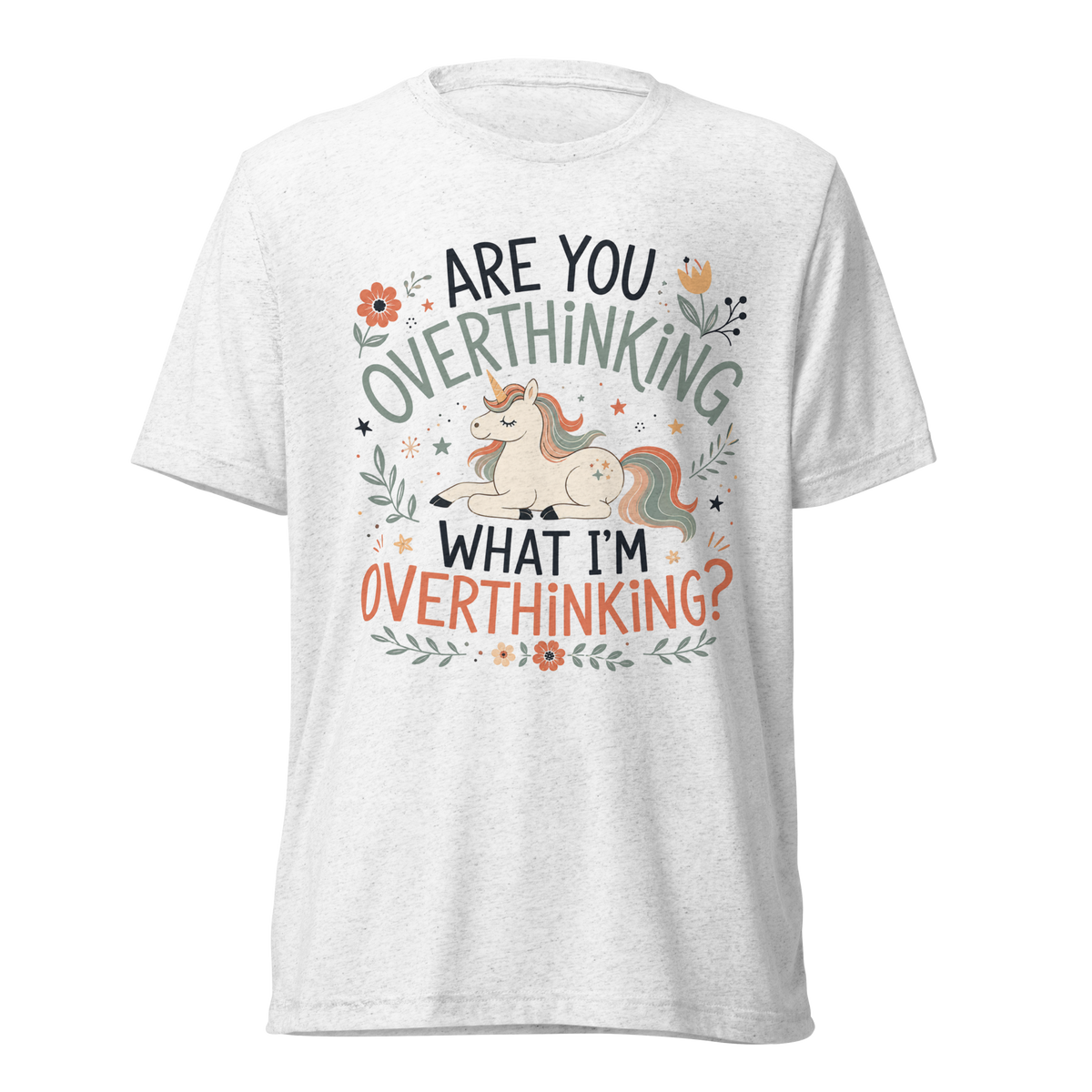 Are You Overthinking What I'm Overthinking Lightweight T-Shirt - Solid White Triblend
