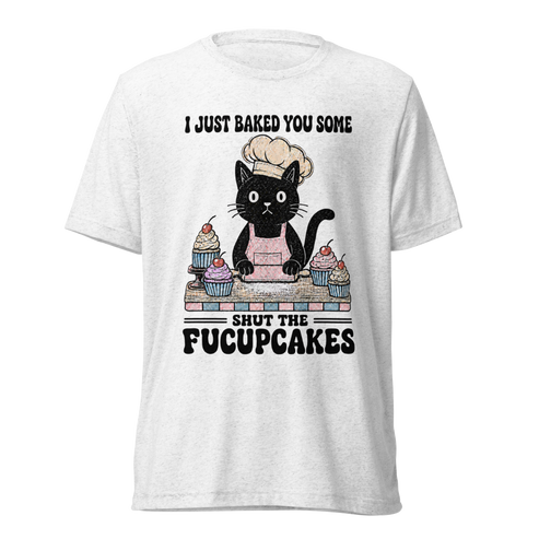 Shut the Fucupcakes Lightweight T-Shirt - Solid White Triblend