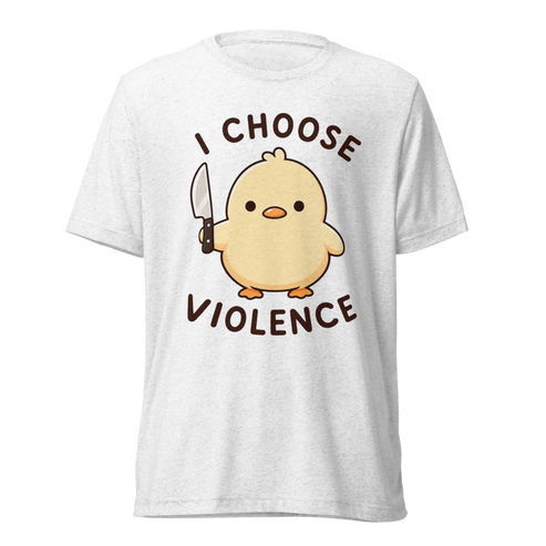 I Choose Violence Lightweight T-Shirt - Solid White Triblend
