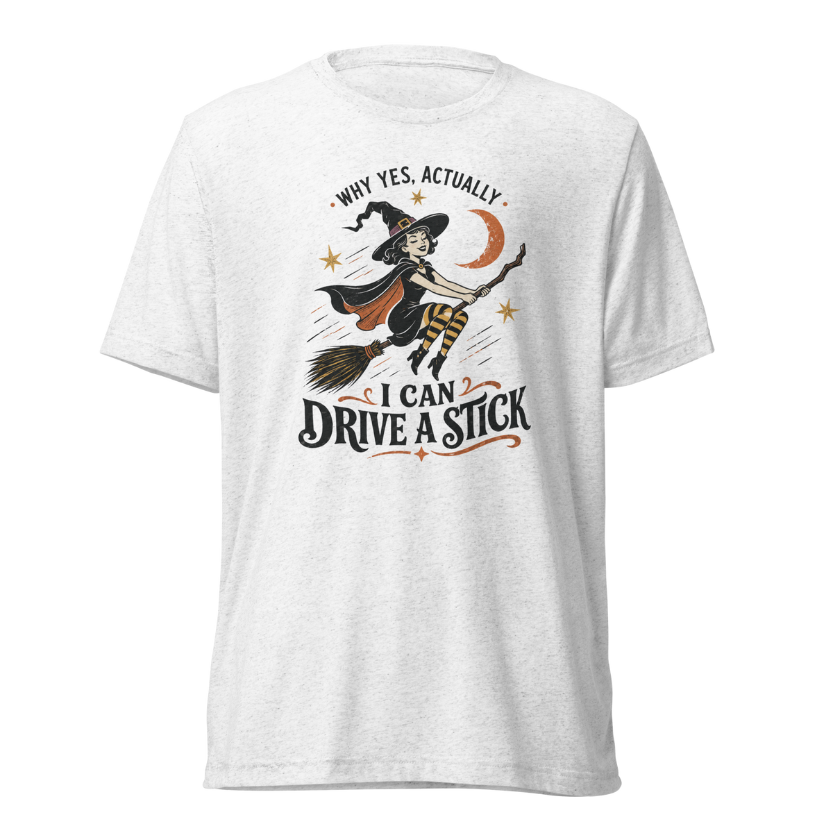 Drive a Stick Witch Lightweight T-Shirt - Solid White Triblend