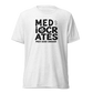 Mediocrates Lightweight T-Shirt