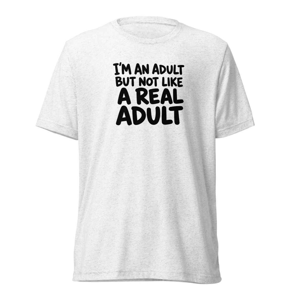 I'm an Adult But Not Like a Real Adult Lightweight T-Shirt