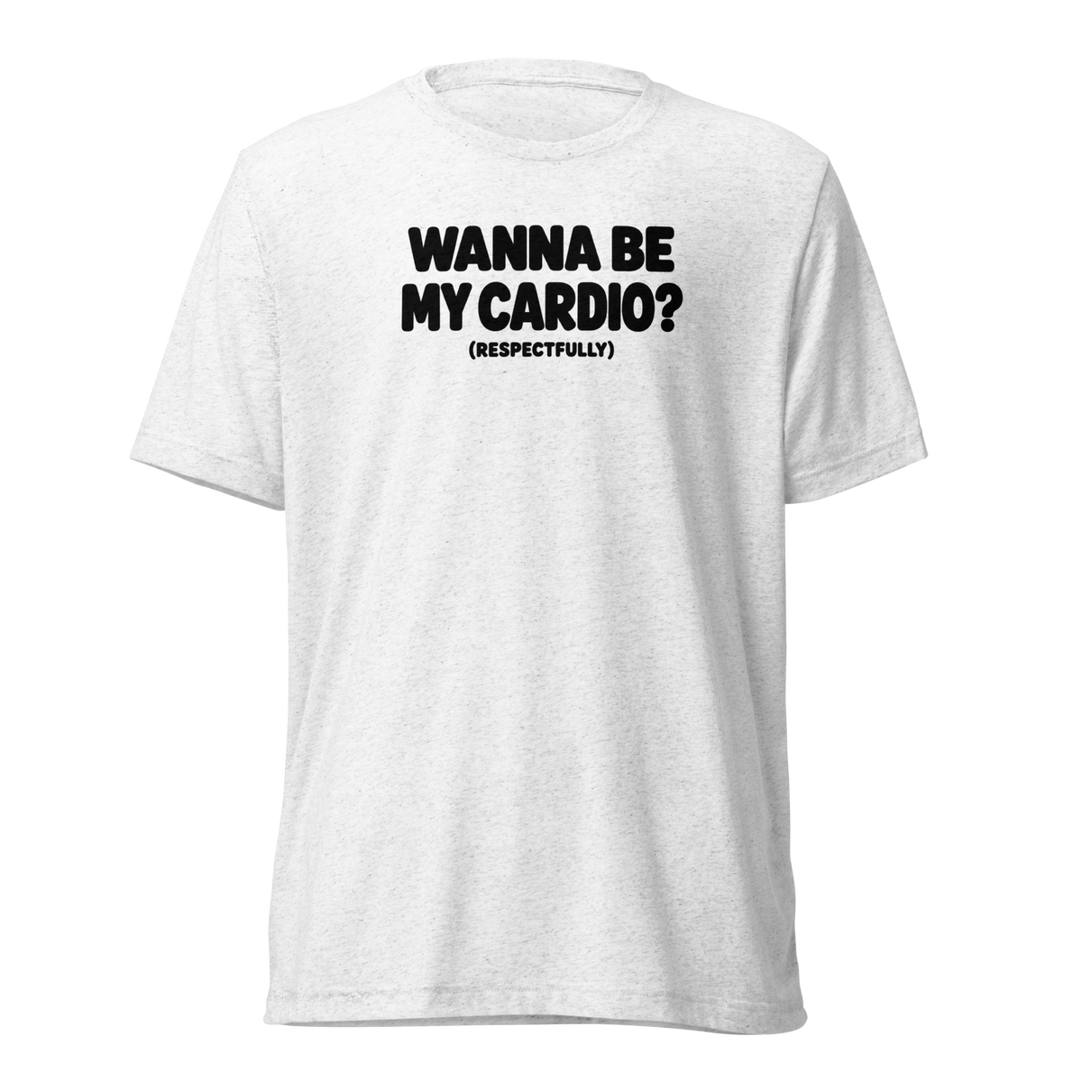 Wanna Be My Cardio? Lightweight T-Shirt