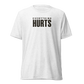 Everything Hurts Lightweight T-Shirt