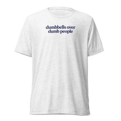Dumbbells Over Dumb People Lightweight T-Shirt