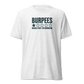 Burpees: Would Not Recommend Lightweight T-Shirt