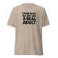 I'm an Adult But Not Like a Real Adult Lightweight T-Shirt