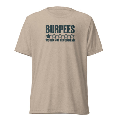 Burpees: Would Not Recommend Lightweight T-Shirt