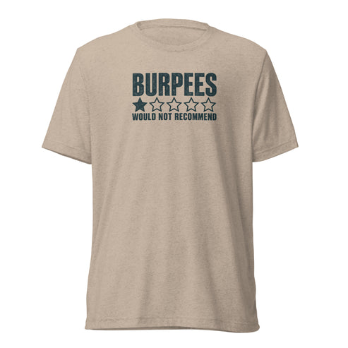 Burpees: Would Not Recommend Lightweight T-Shirt