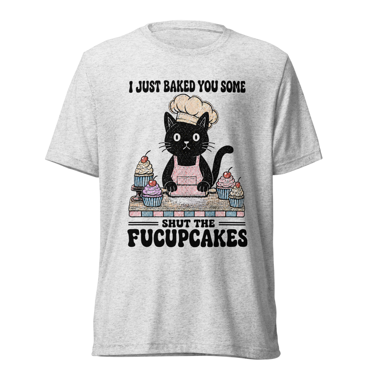 Shut the Fucupcakes Lightweight T-Shirt - White Fleck Triblend