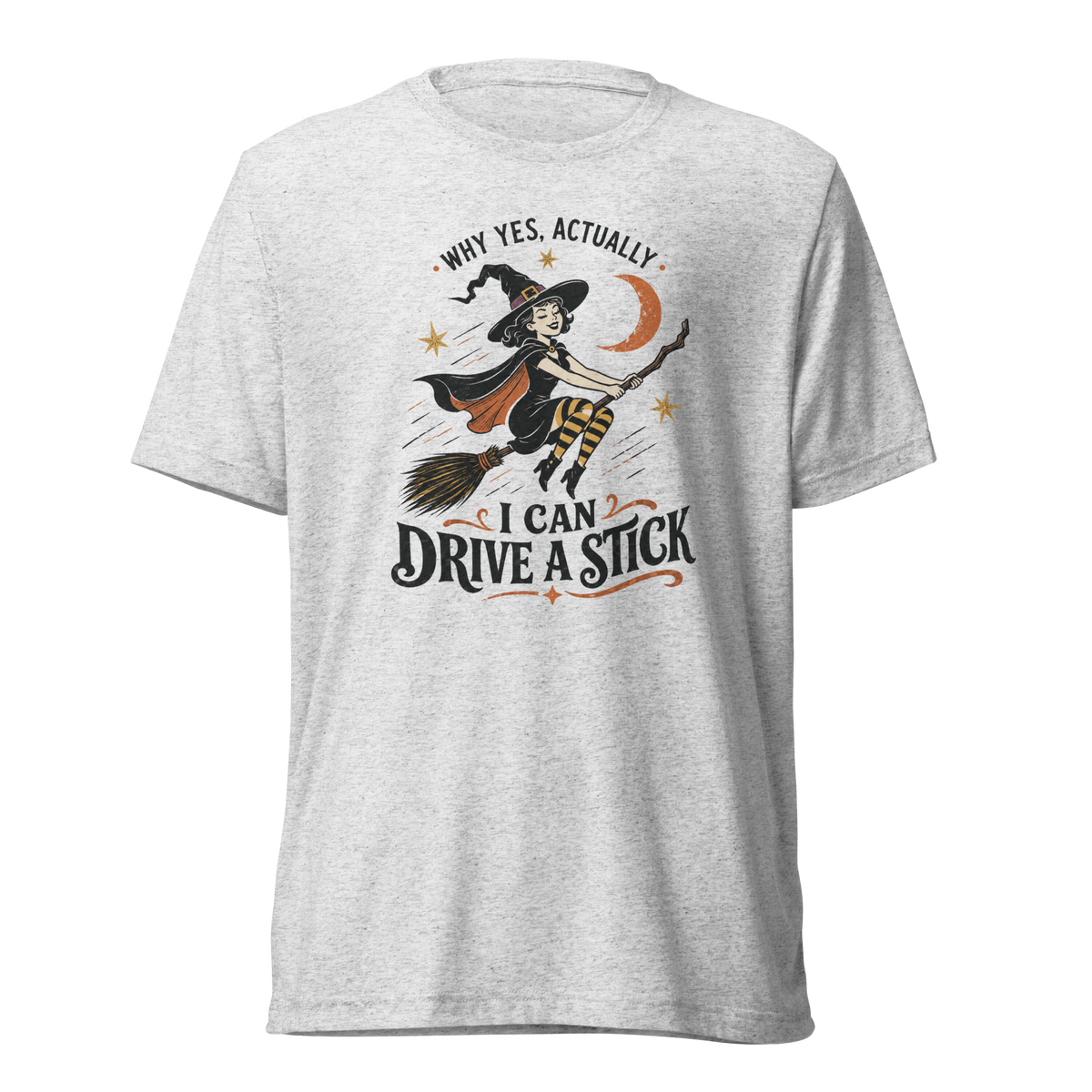 Drive a Stick Witch Lightweight T-Shirt - White Fleck Triblend