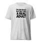 I'm an Adult But Not Like a Real Adult Lightweight T-Shirt