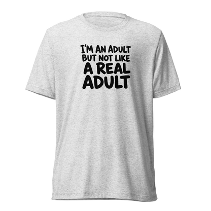 I'm an Adult But Not Like a Real Adult Lightweight T-Shirt