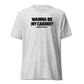 Wanna Be My Cardio? Lightweight T-Shirt