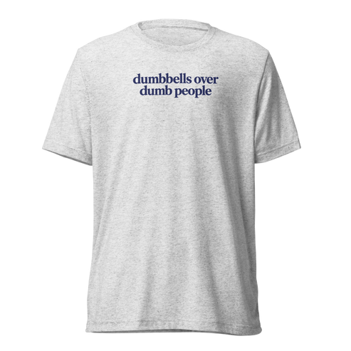 Dumbbells Over Dumb People Lightweight T-Shirt