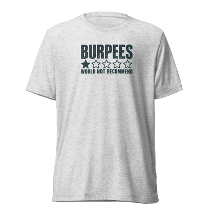 Burpees: Would Not Recommend Lightweight T-Shirt