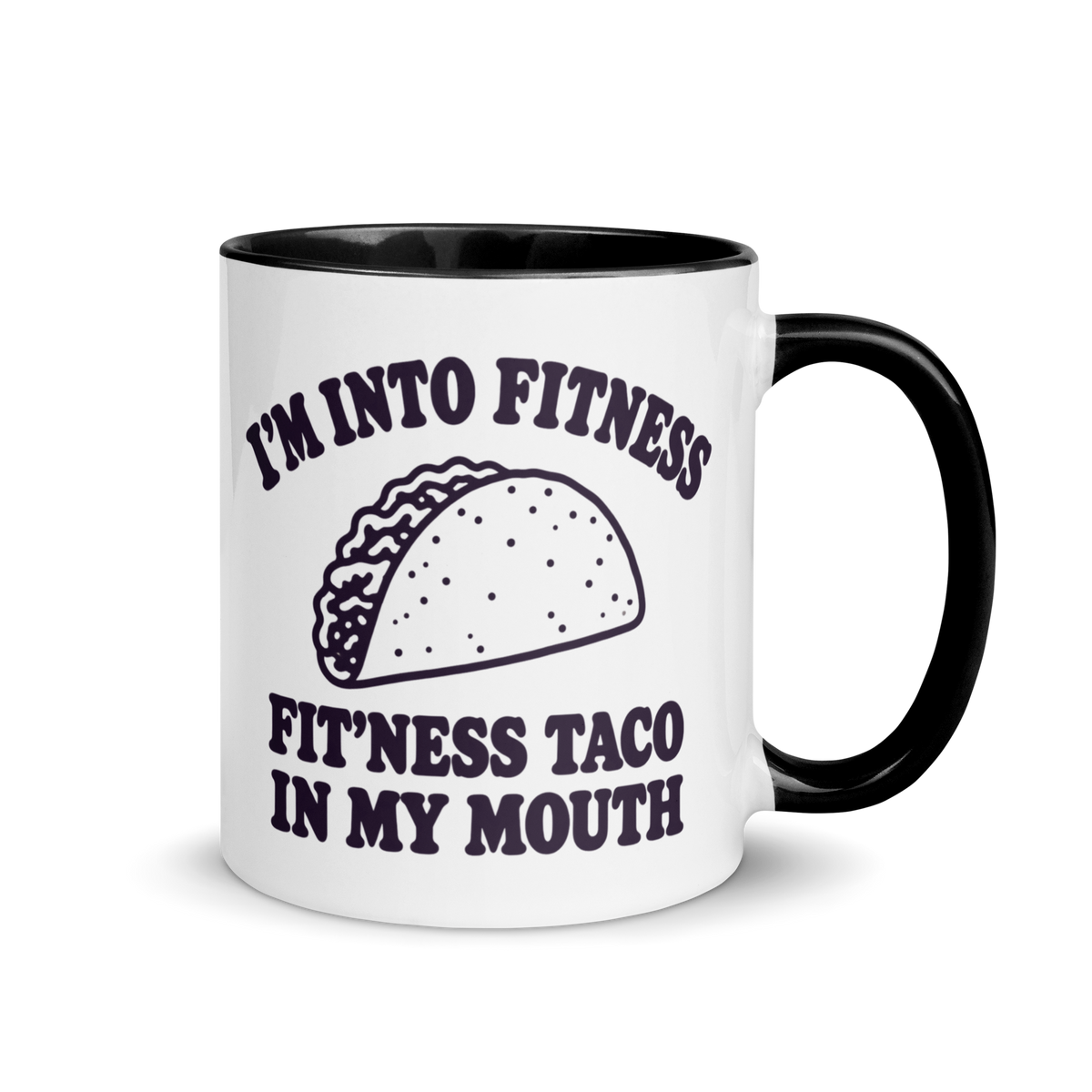 Fit’ness Taco in My Mouth Colored Mug
