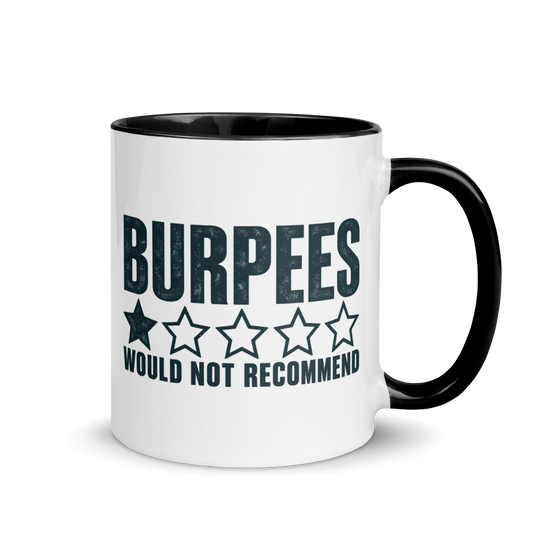 Burpees: Would Not Recommend Colored Mug
