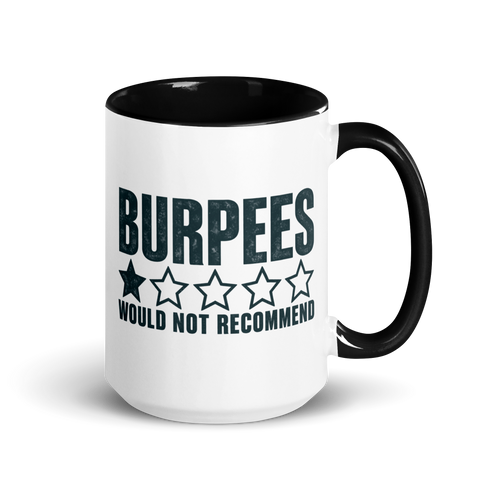 Burpees: Would Not Recommend Colored Mug
