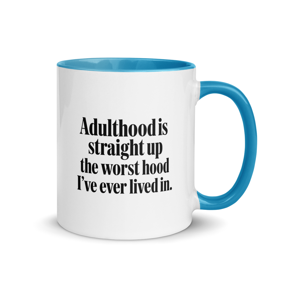 Adulthood Is the Worst Colored Mug – Blue 11 oz, handle on right