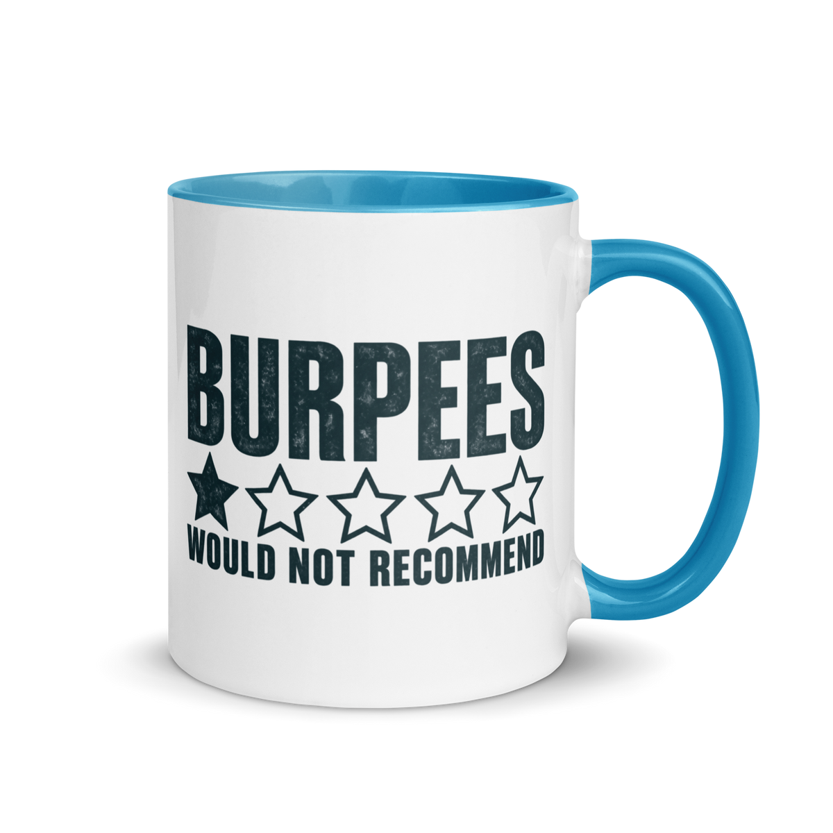 Burpees: Would Not Recommend Colored Mug