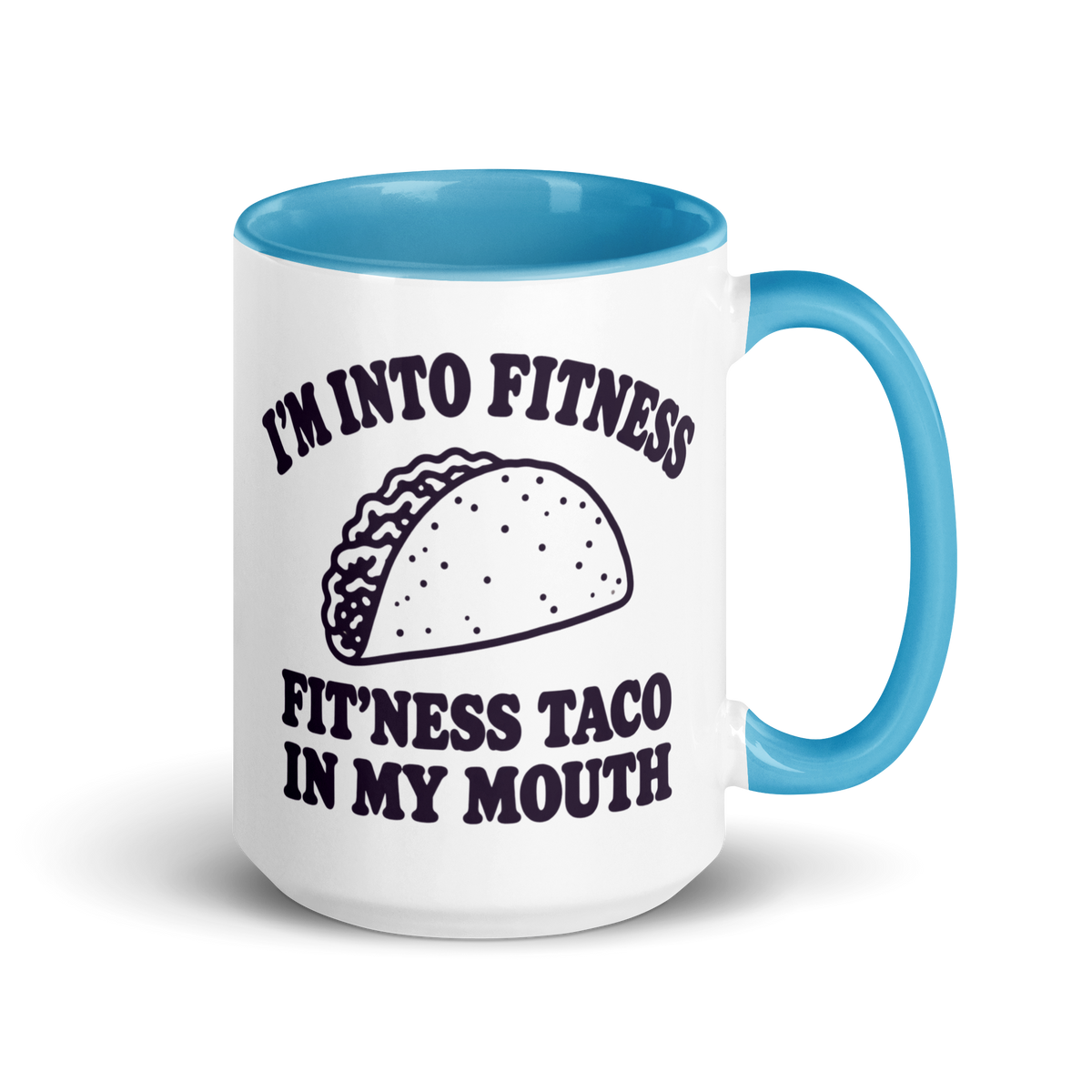 Fit’ness Taco in My Mouth Colored Mug