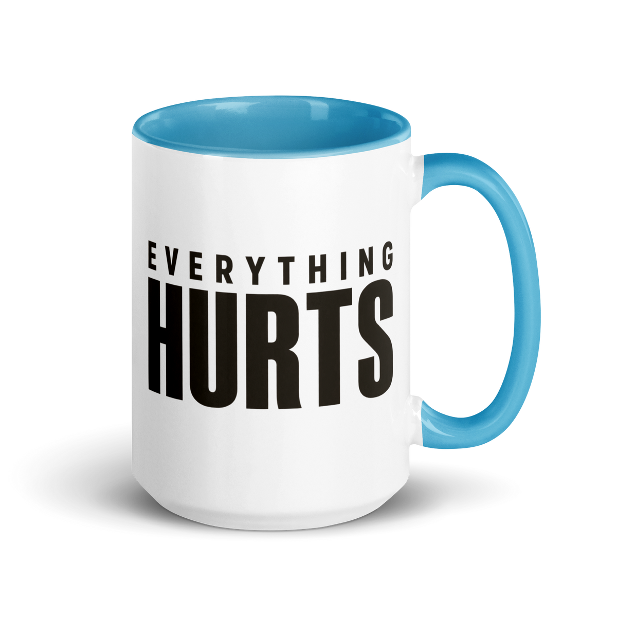 Everything Hurts Colored Mug