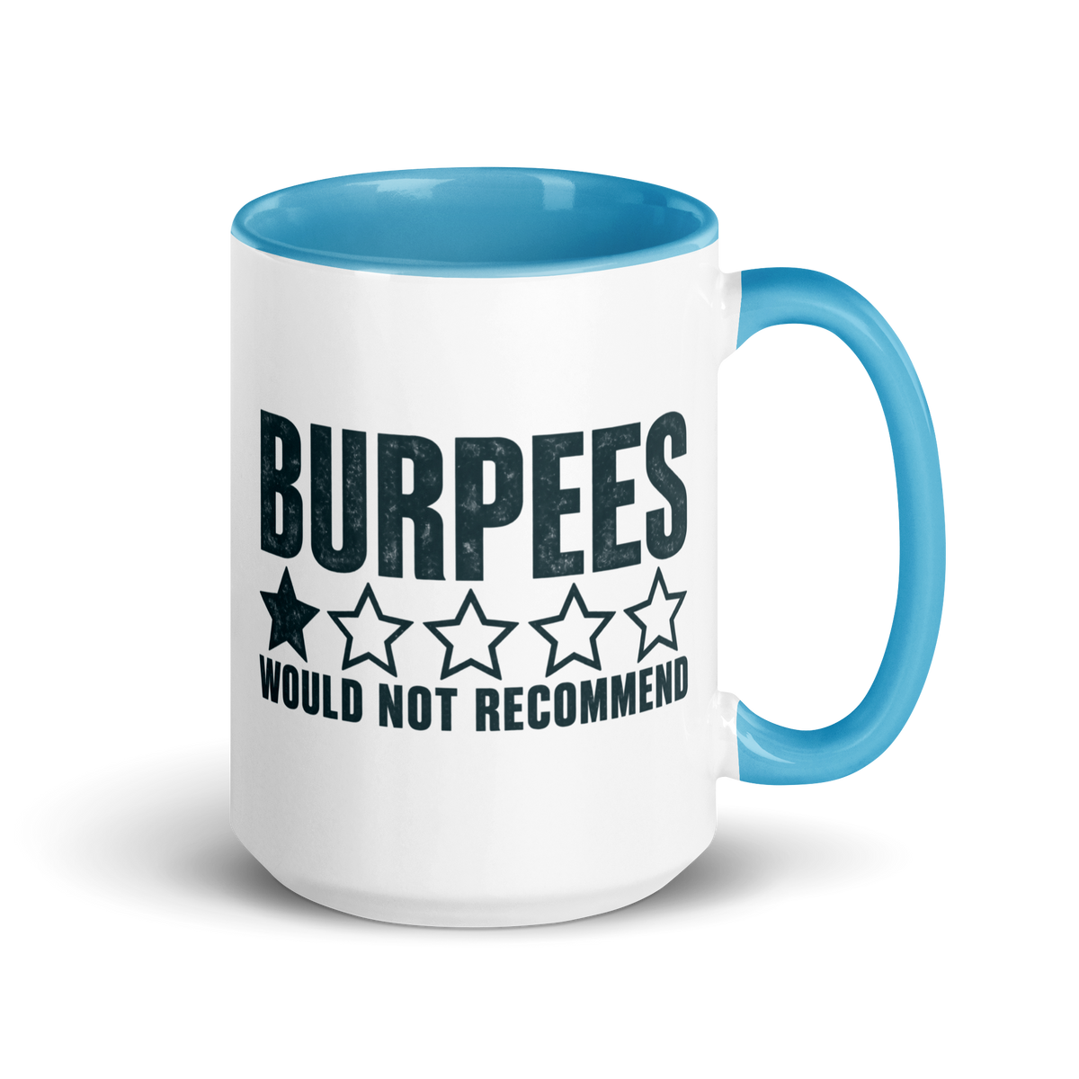 Burpees: Would Not Recommend Colored Mug