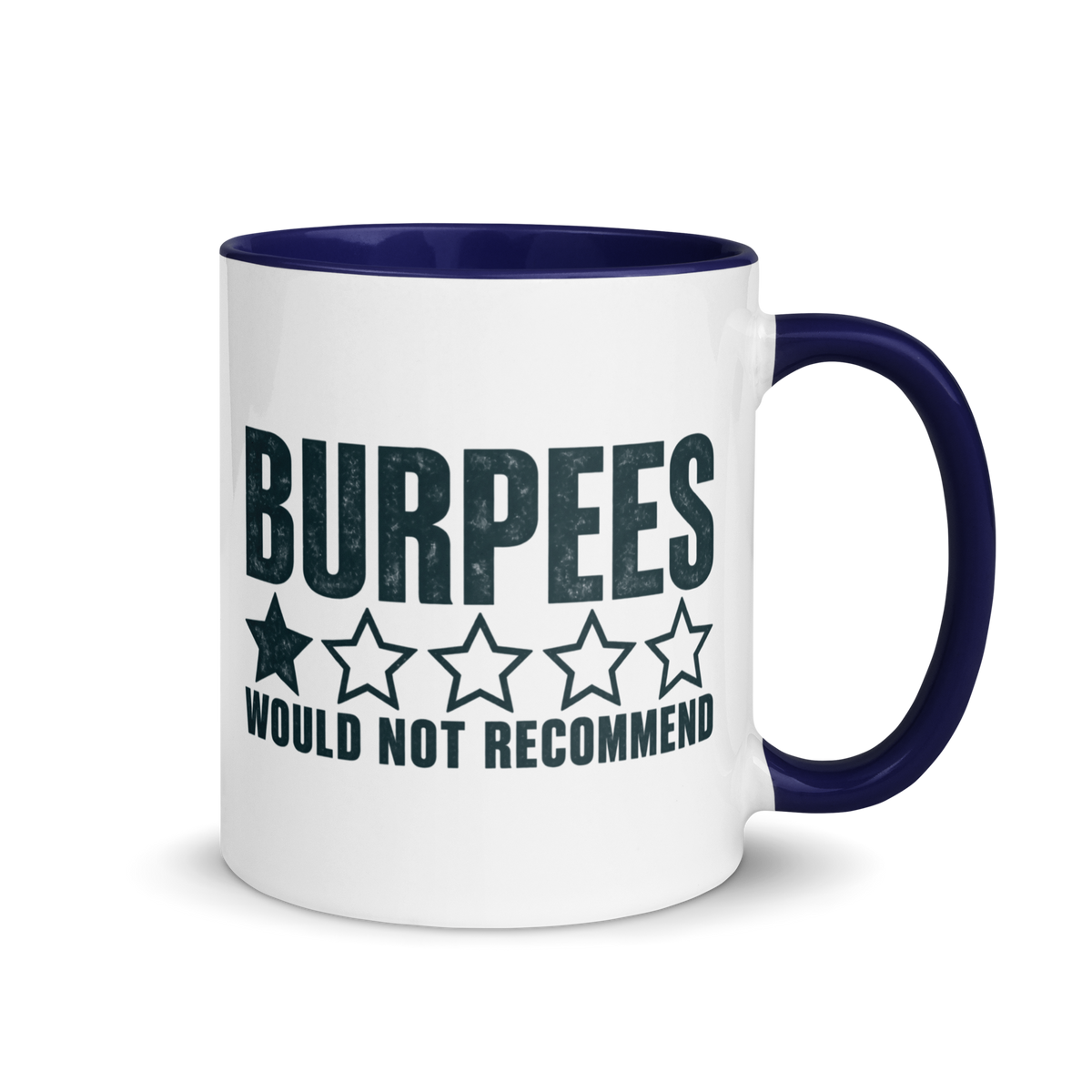Burpees: Would Not Recommend Colored Mug