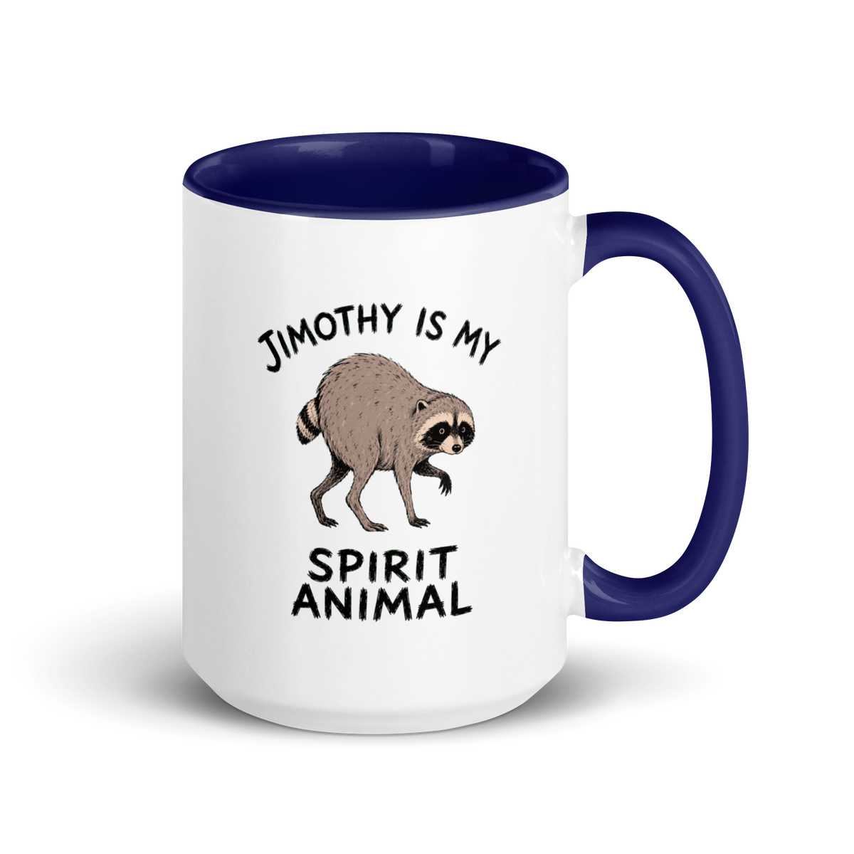 Jimothy Is My Spirit Animal Colored Mug – Dark Blue 15 oz, handle on right