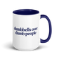 Dumbbells Over Dumb People Colored Mug