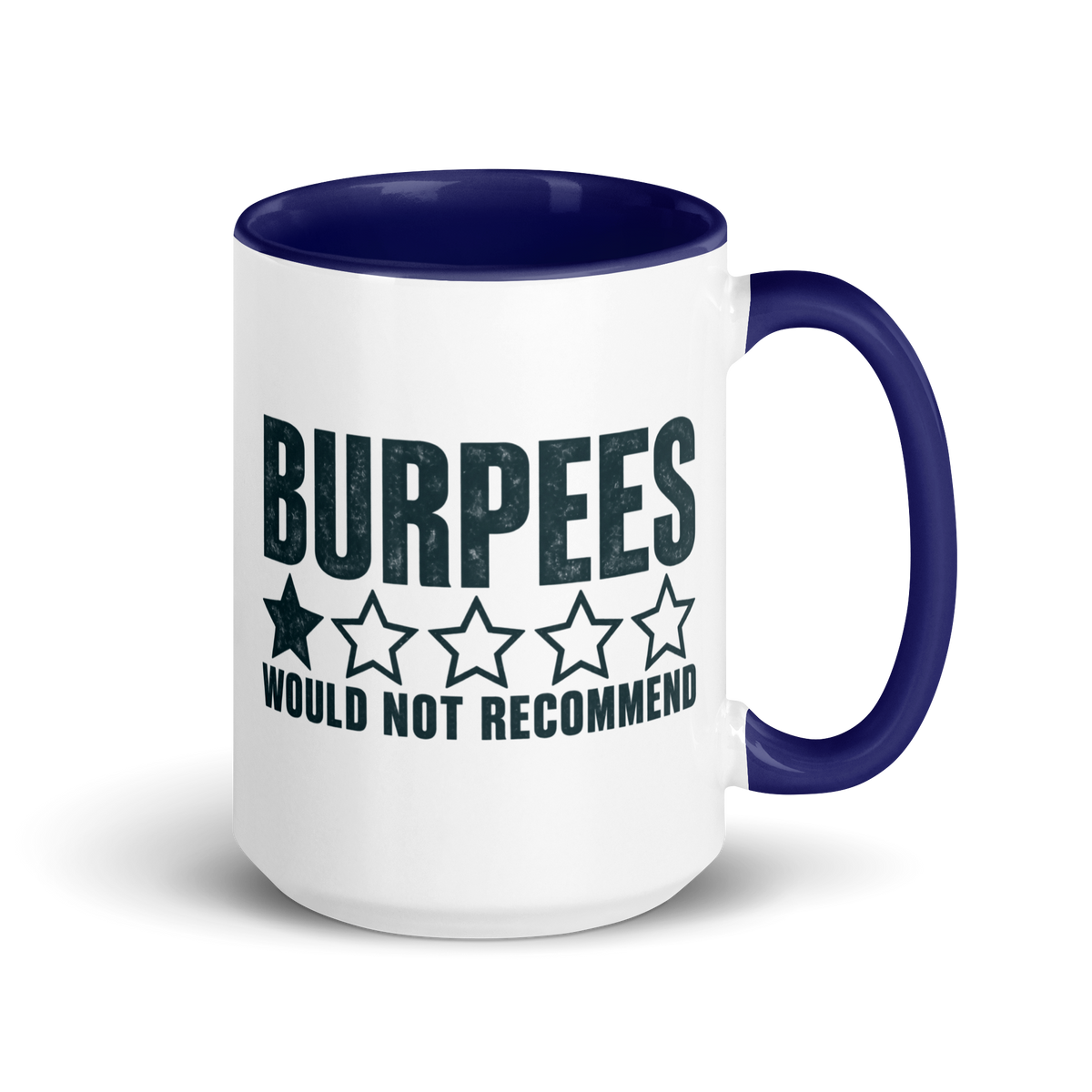 Burpees: Would Not Recommend Colored Mug