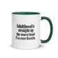 Adulthood Is the Worst Colored Mug – Dark Green 11 oz, handle on right