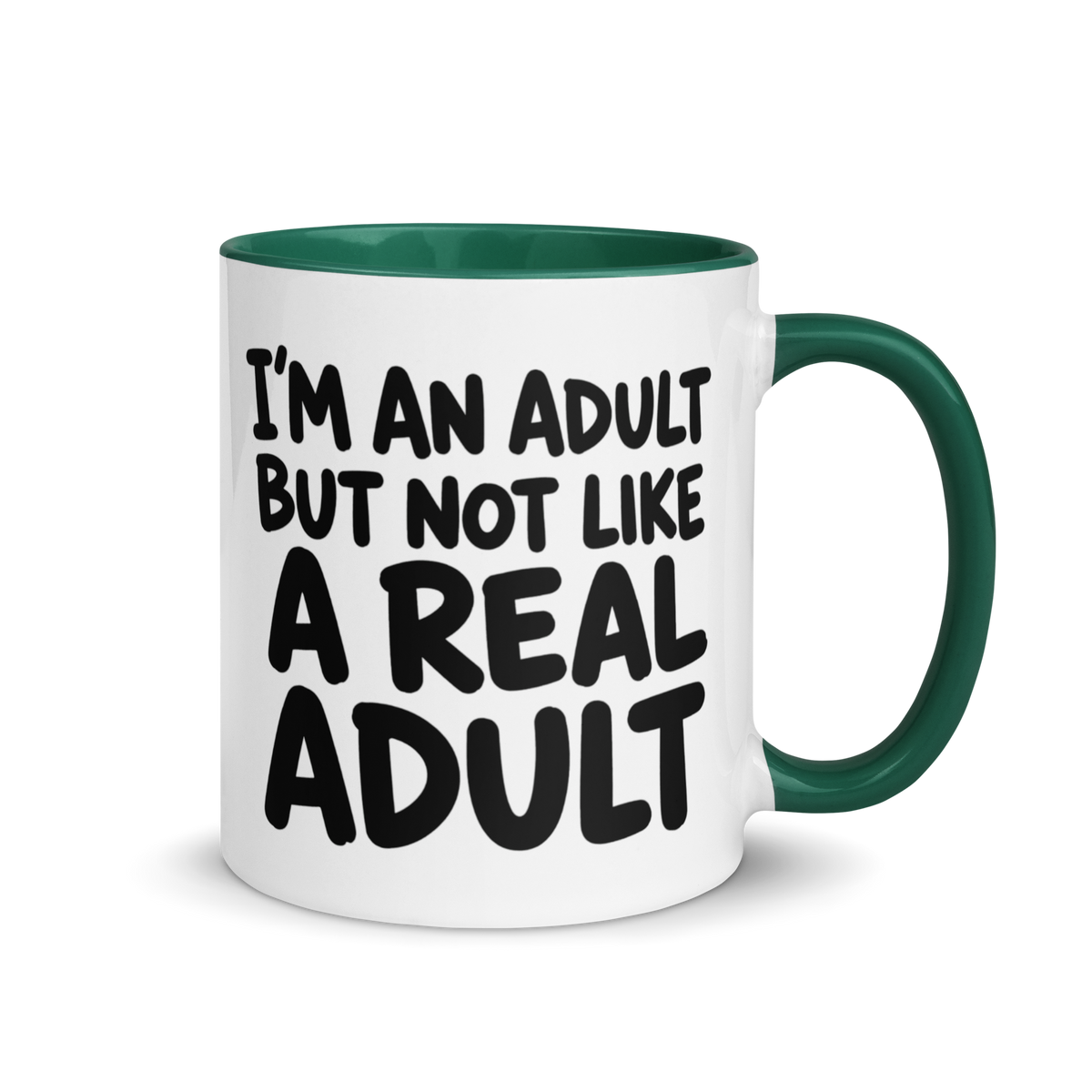 I'm an Adult But Not Like a Real Adult Colored Mug