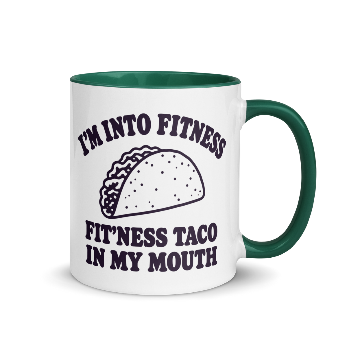 Fit’ness Taco in My Mouth Colored Mug