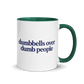 Dumbbells Over Dumb People Colored Mug