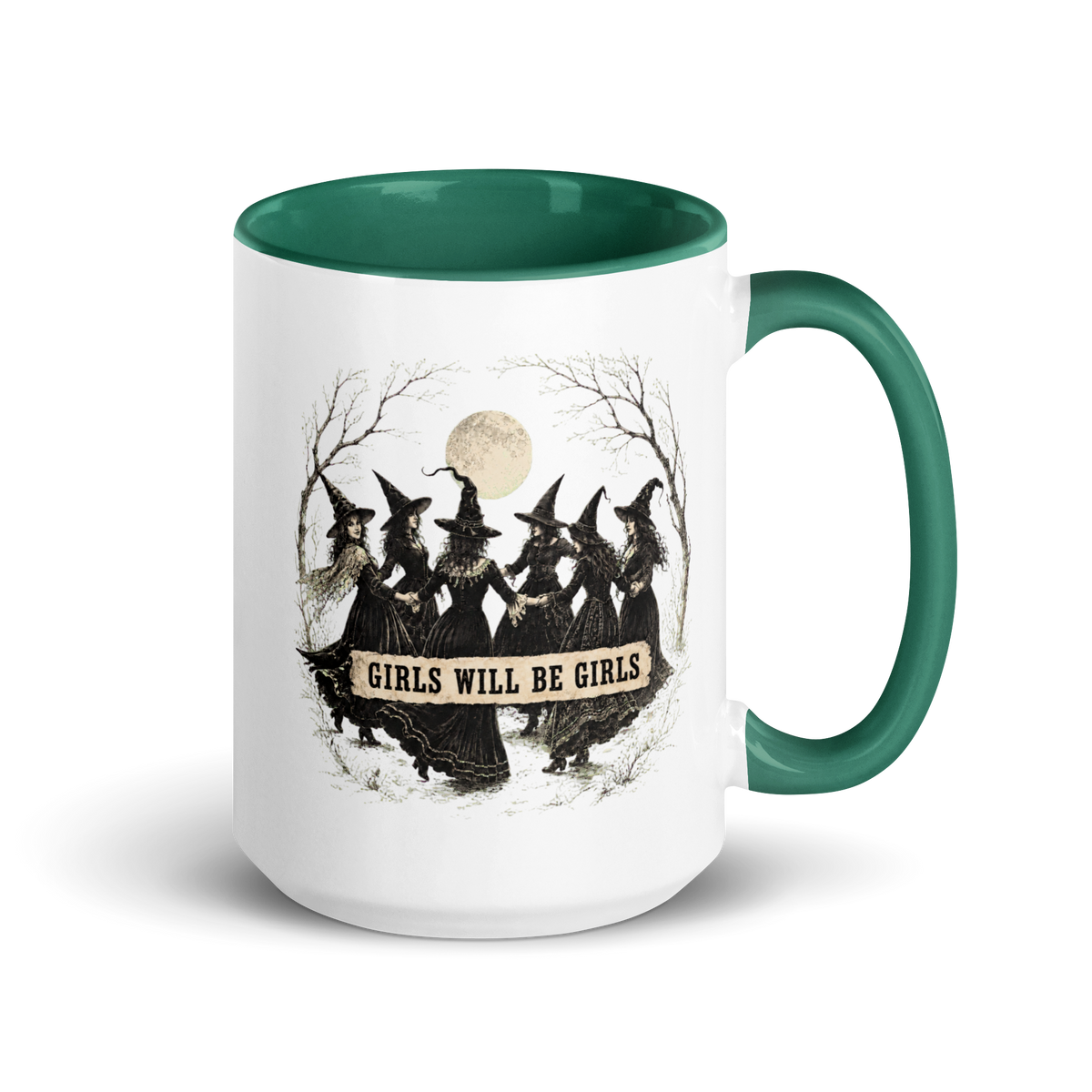 Girls Will Be Girls Colored Mug – Dark Green 15 oz, handle on right