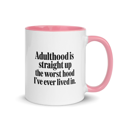 Adulthood Is the Worst Colored Mug – Pink 11 oz, handle on right