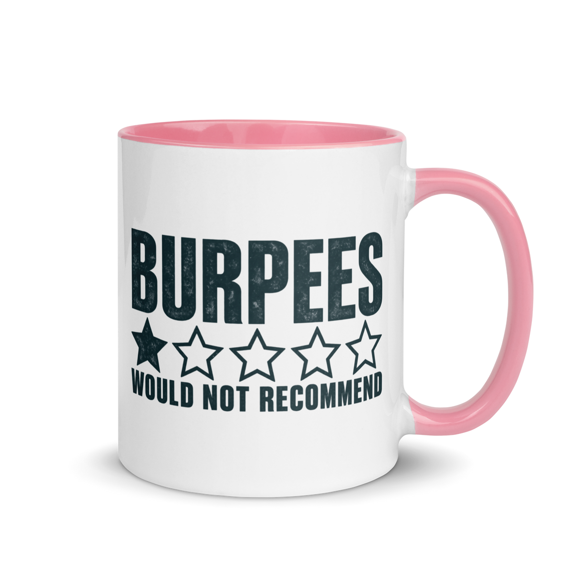 Burpees: Would Not Recommend Colored Mug
