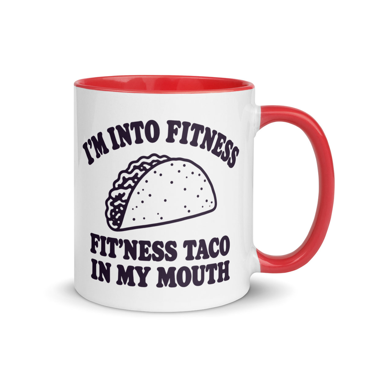 Fit’ness Taco in My Mouth Colored Mug