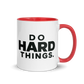 Do Hard Things Colored Mug