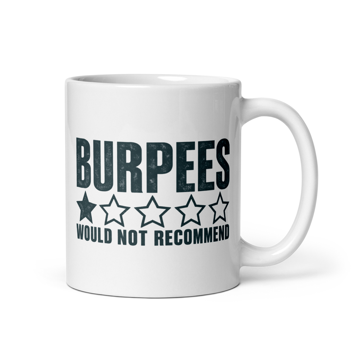 Burpees: Would Not Recommend White Mug