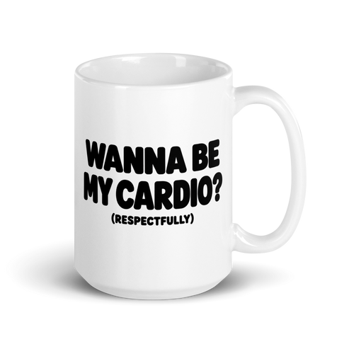 Wanna Be My Cardio? White Mug