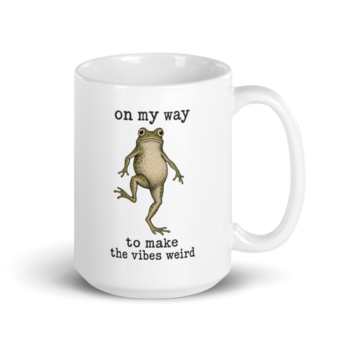 On My Way to Make the Vibes Weird White Mug