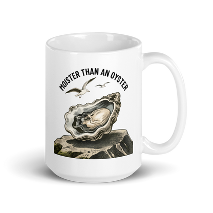 Moister Than an Oyster White Mug