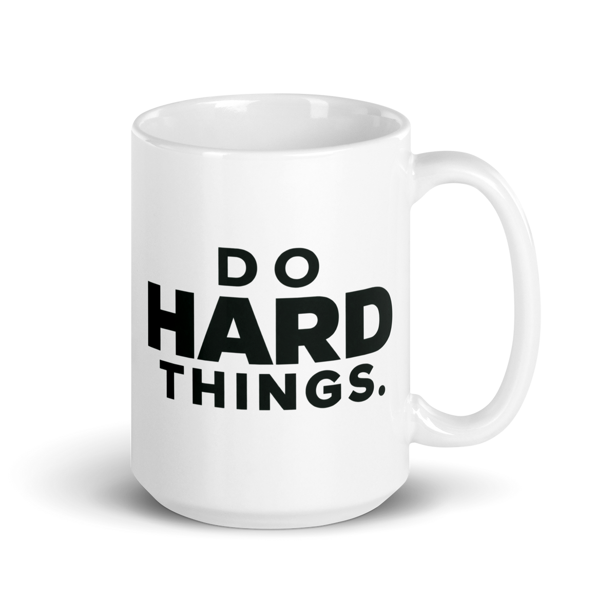 Do Hard Things White Mug